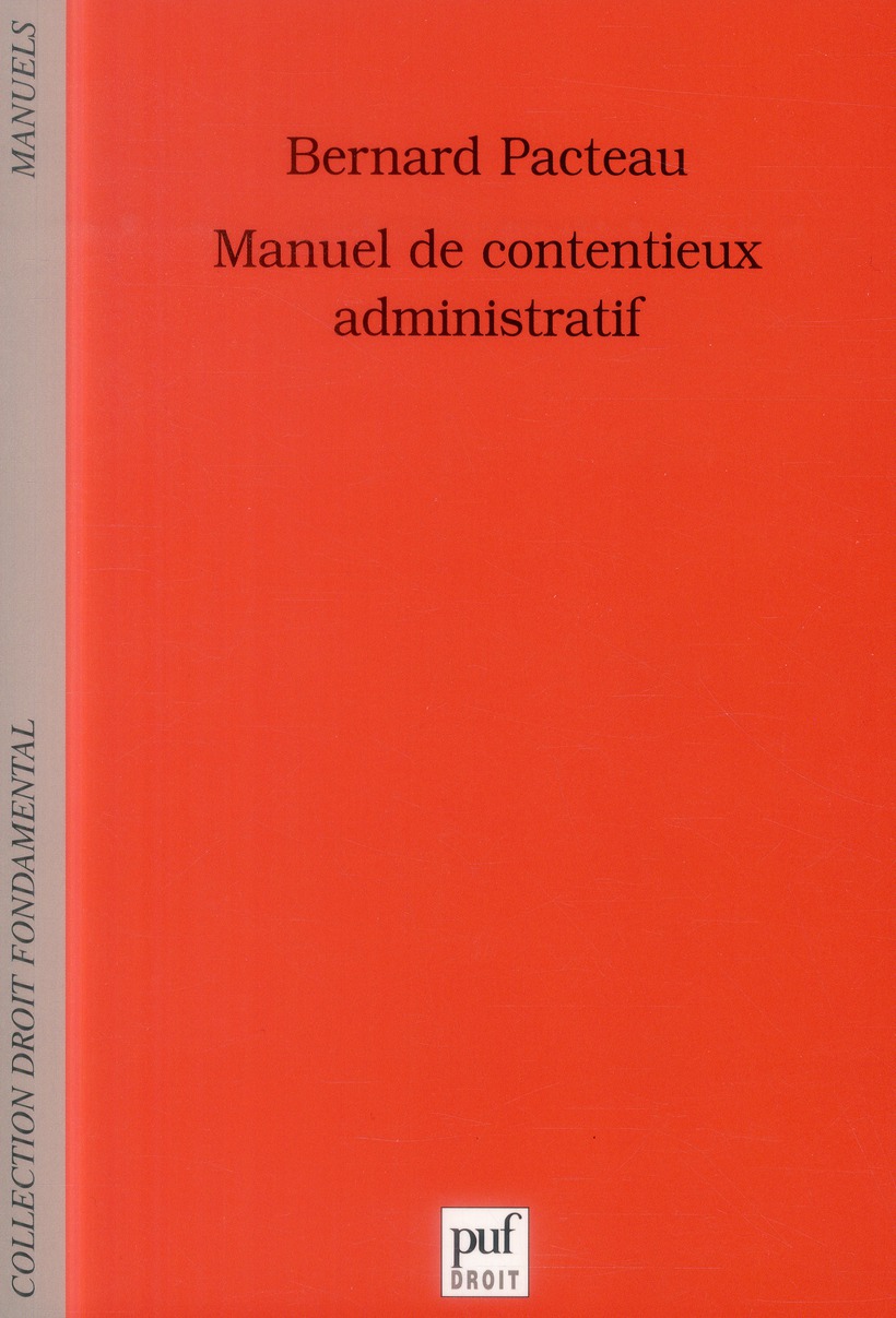Manuel de contentieux administratif. 3e édition