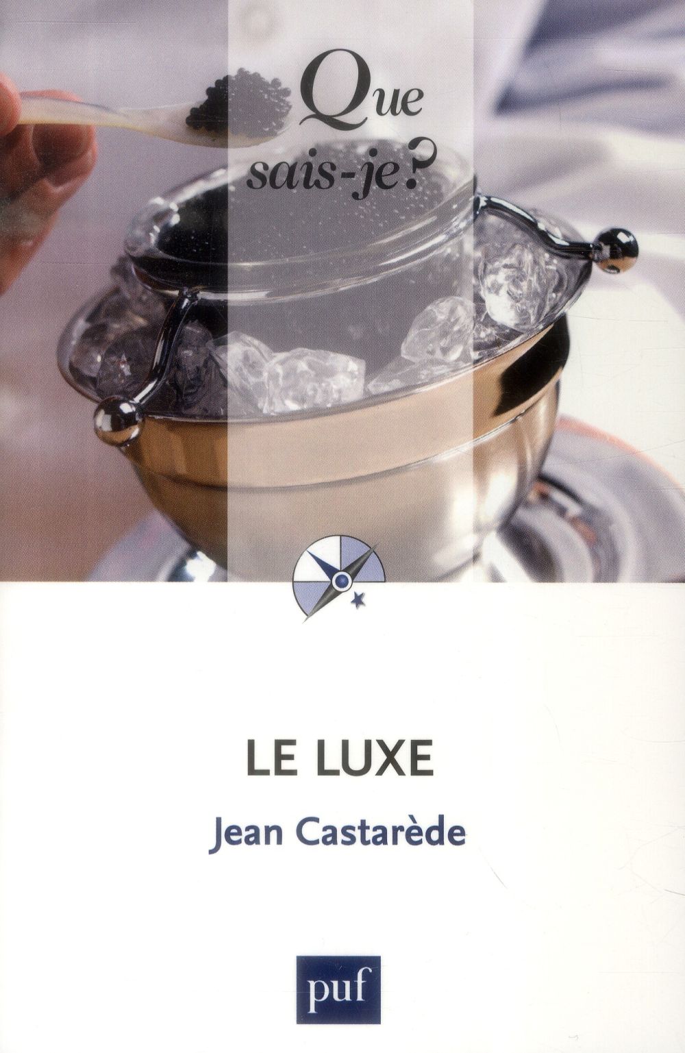 Le luxe. 8e édition