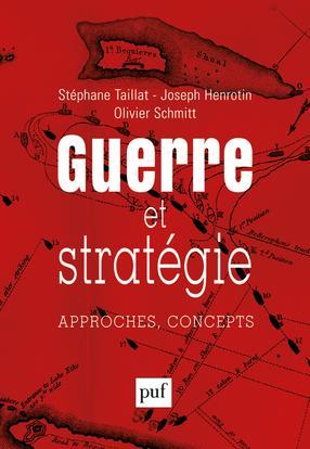 Guerre et stratégie. Approches, concepts