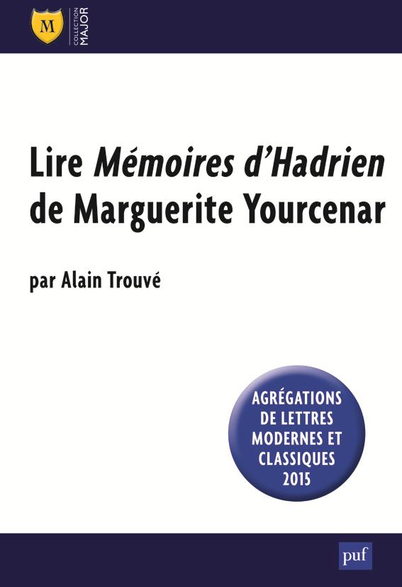 Lire Mémoires d'Hadrien de Marguerite Yourcenar. 2e édition