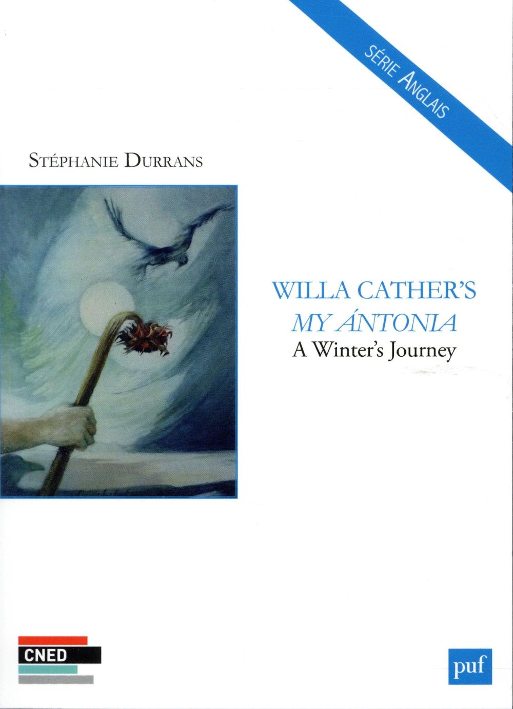 WILLA CATHER'S MY ANTONIA - A WINTER'S JOURNEY