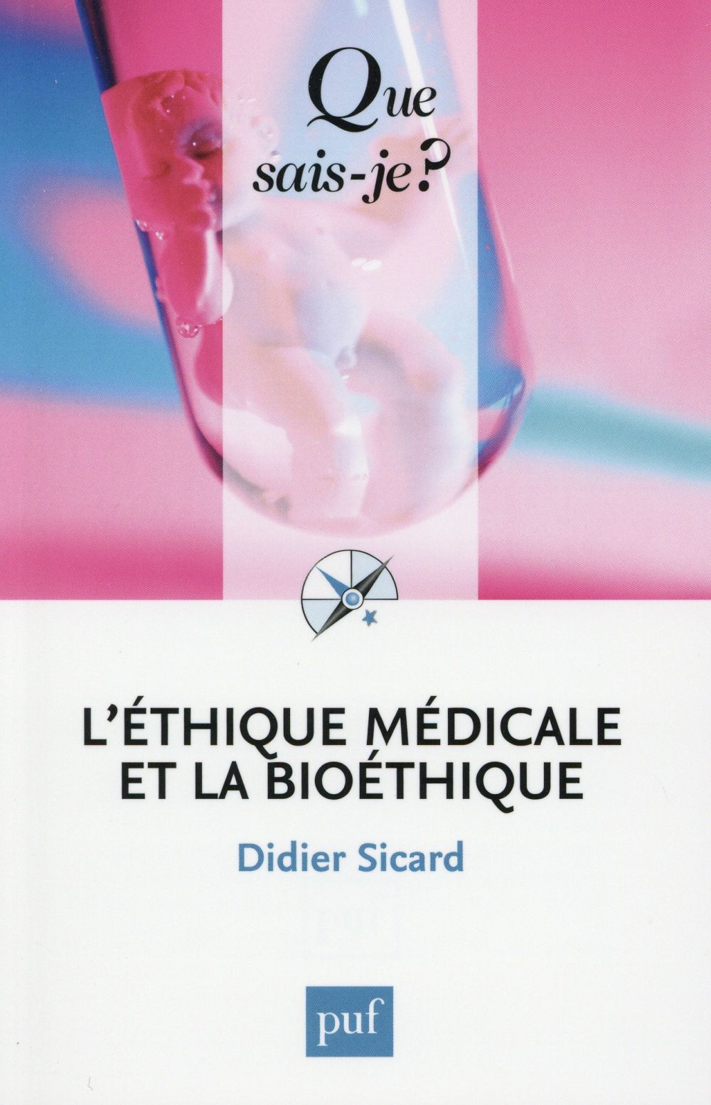 L'éthique médicale et la bioéthique