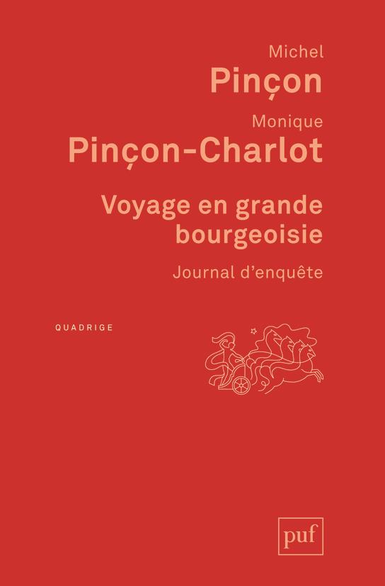Voyage en grande bourgeoisie. Journal d'enquête