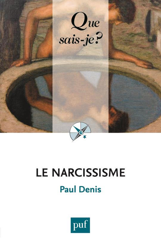 Le narcissisme. 2e édition