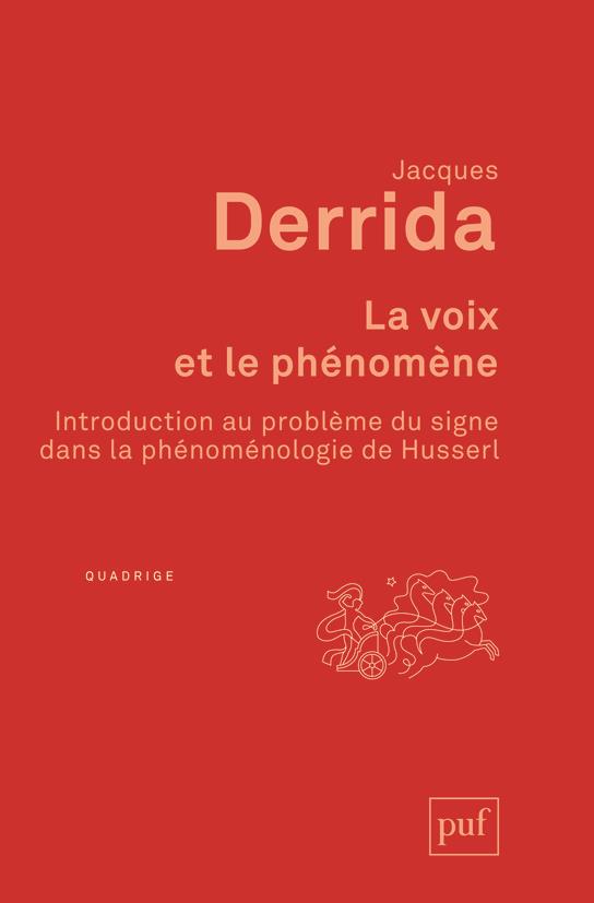 La voix et le phénomène. Introduction au problème du signe dans la phénoménologie de Husserl