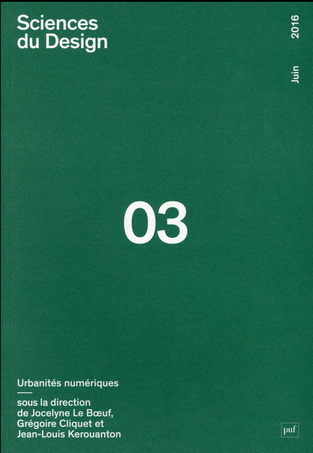 Sciences du design N° 3, juin 2016 : Urbanités numériques
