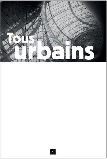 Tous urbains N° 13, avril 2016 : Le Grand Paris, un pari perdu