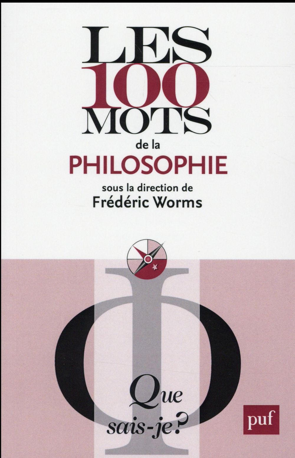 Les 100 mots de la philosophie