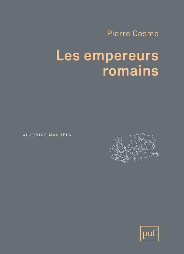 Les empereurs romains. 2e édition