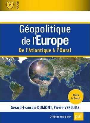 Géopolitique de l'Europe. De l'Atlantique à l'Oural, 2e édition