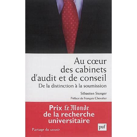 Au coeur des cabinets d'audit et de conseil. De la distinction à la soumission