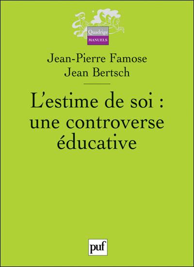 L'estime de soi : une controverse éducative