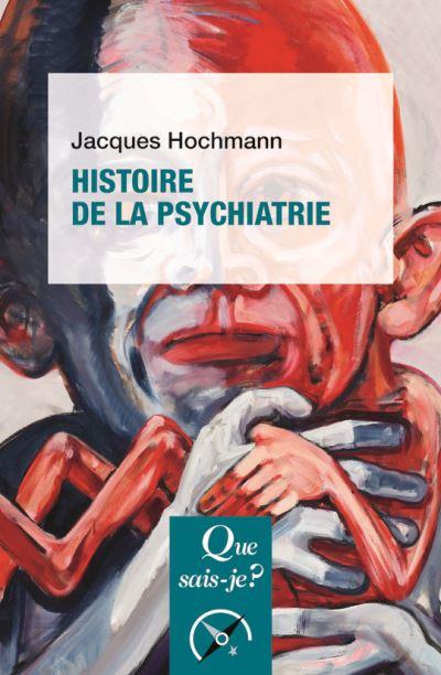 Histoire de la psychiatrie. 5e édition