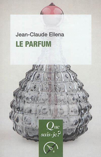 Le parfum. 5e édition