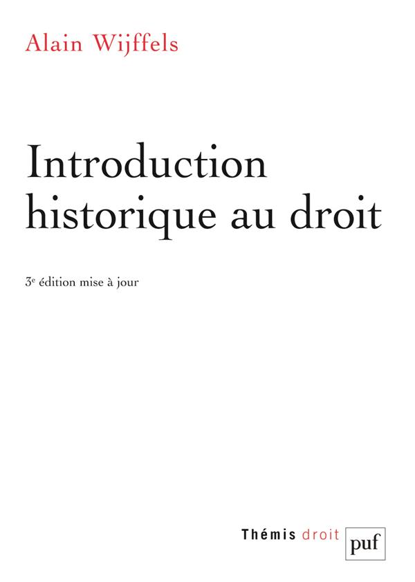 Introduction historique au droit. France, Allemagne, Angleterre, 3e édition revue et augmentée