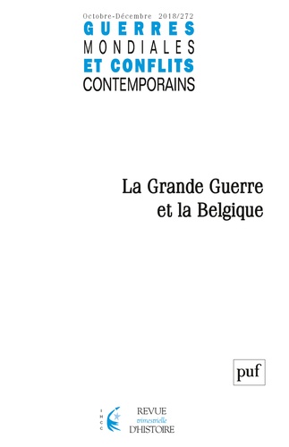 Guerres mondiales et conflits contemporains N° 272, octobre-décembre 2018 : La Grande Guerre et la B