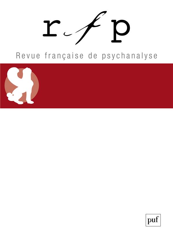 Revue Française de Psychanalyse Tome 82 N° 4, octobre 2018 : Lacan aujourd'hui