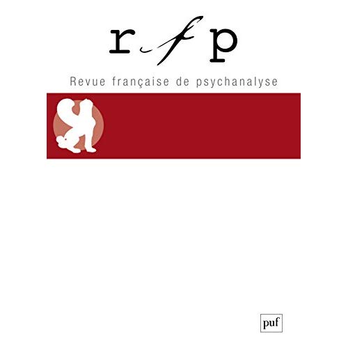 Revue Française de Psychanalyse Tome 82 N° 5, décembre 2018 : Transformations et accomplissements ps
