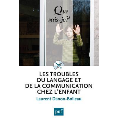 Les troubles du langage et de la communication chez l'enfant. 5e édition
