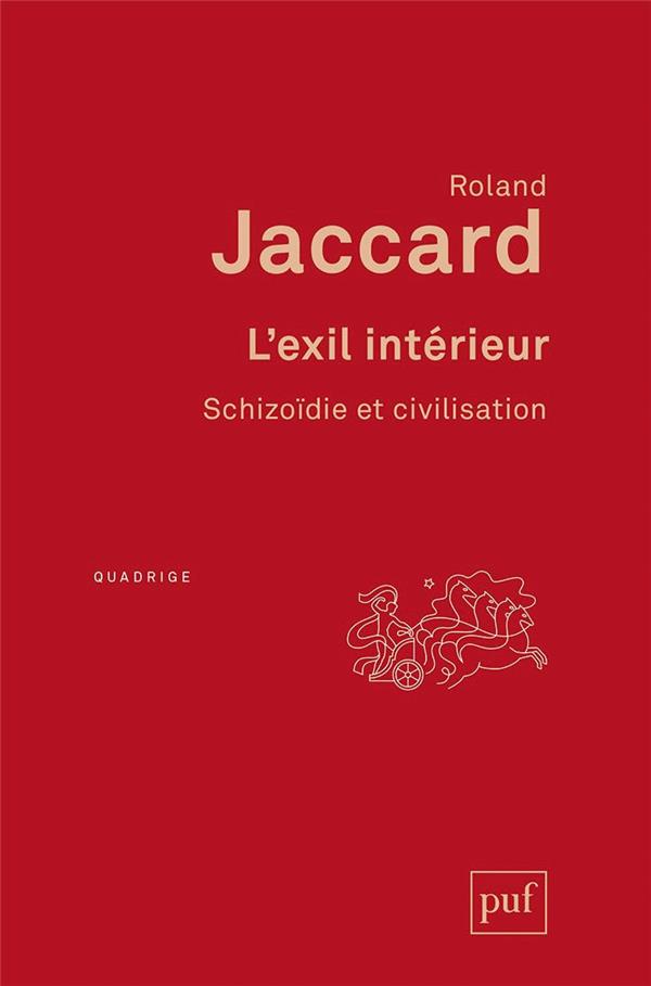 L'exil intérieur. Schizoïdie et civilisation, 2e édition
