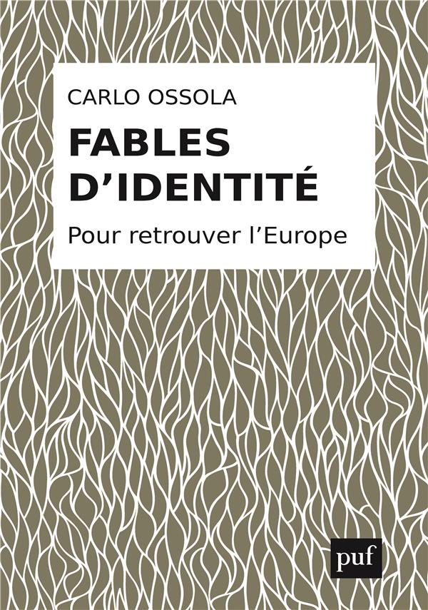 Fables d'identité. Pour retrouver l'Europe