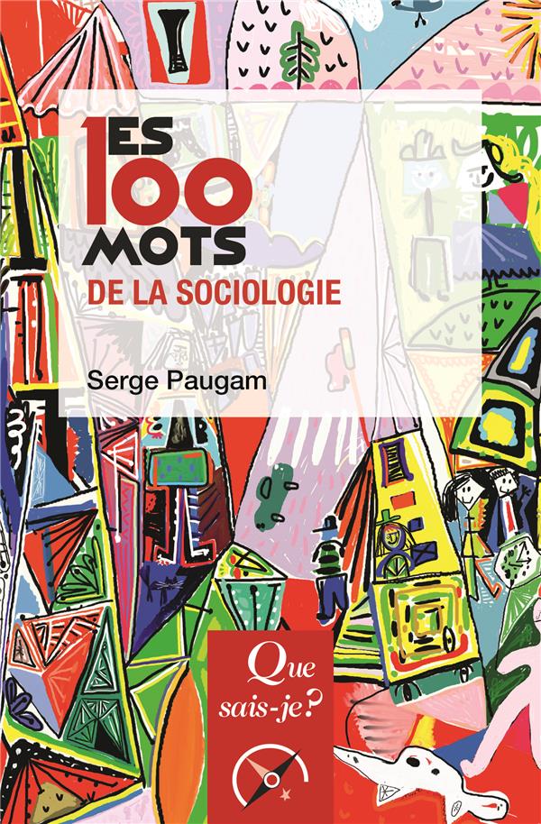 Les 100 mots de la sociologie. 12e édition