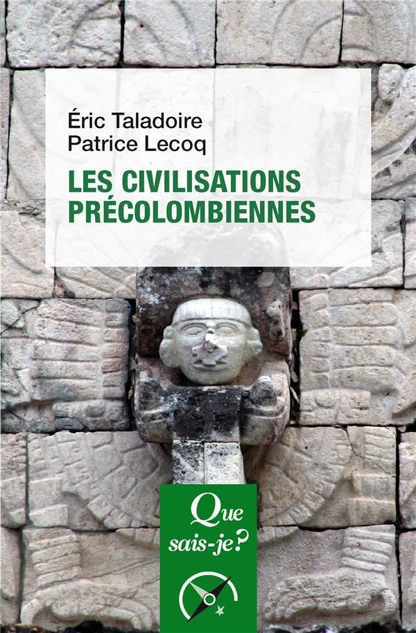 Les civilisations précolombiennes. 2e édition revue et corrigée