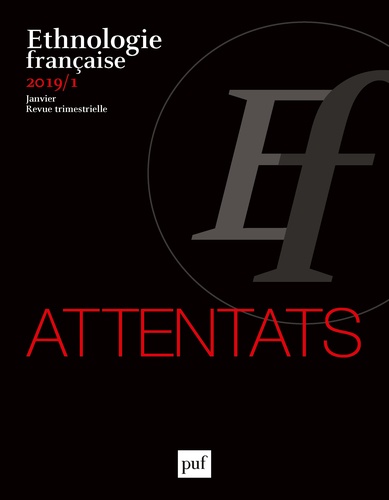 Ethnologie française N° 1, janvier 2019 : Attentats. Textes en français et anglais