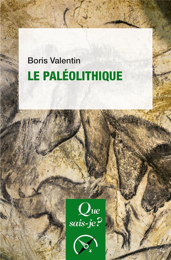 Le paléolithique. 2e édition