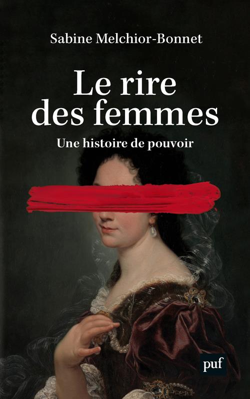 Le rire des femmes. Une histoire de pouvoir