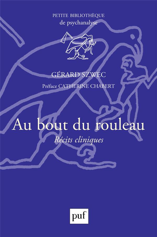 Au bout du rouleau. Récits cliniques