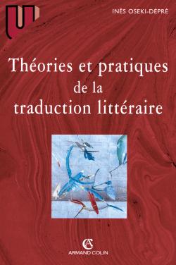 Théories et pratiques de la traduction littéraire