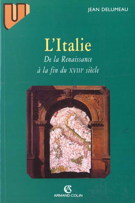 L'Italie de la Renaissance à la fin du XVIIIème siècle. 3ème édition