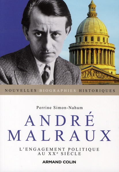 André Malraux. L'engagement politique au XXe siècle