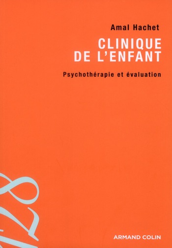 Clinique de l'enfant. Psychothérapie et évaluation