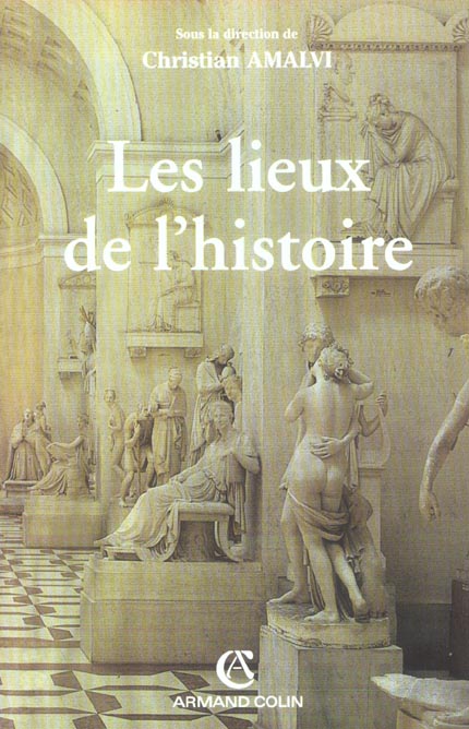 Les lieux de l'histoire
