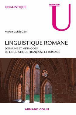 Linguistique romane. Domaines et méthodes en linguistique française et romane, 2e édition