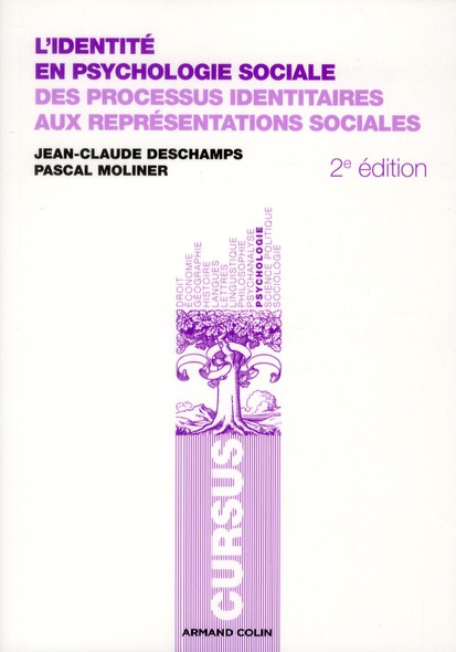 L'identité en psychologie sociale. Des processus identitaires aux représentations sociales, 2e éditi
