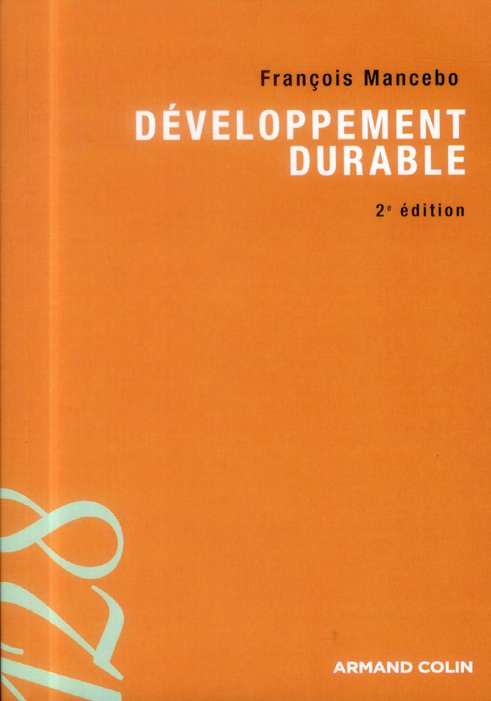 Développement durable. 2e édition revue et augmentée