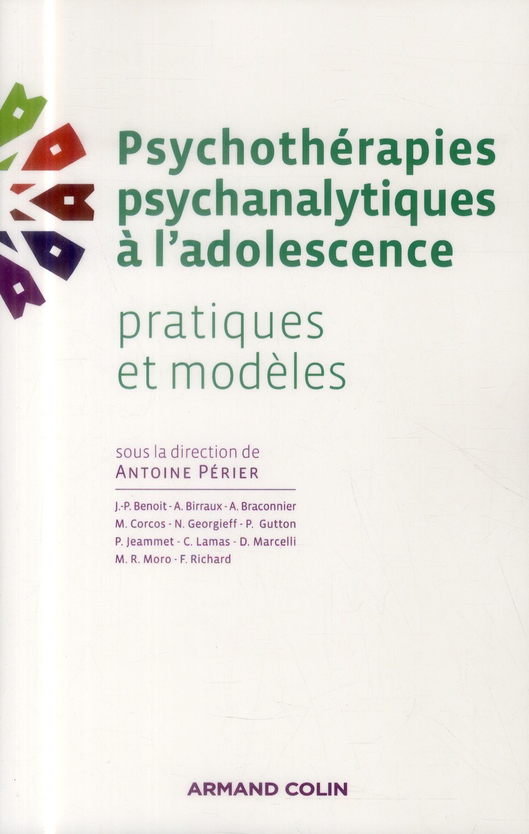 Psychothérapies psychanalytiques à l'adolescence. Pratiques et modèles