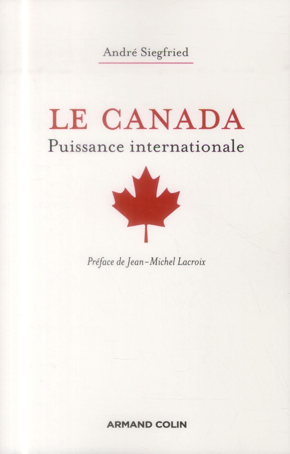 Le Canada, puissance internationale