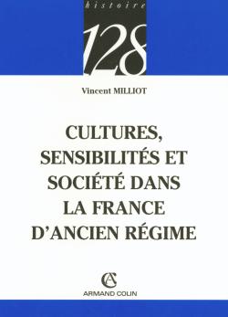 Culture, sensibilités et société dans la France d'Ancien Régime