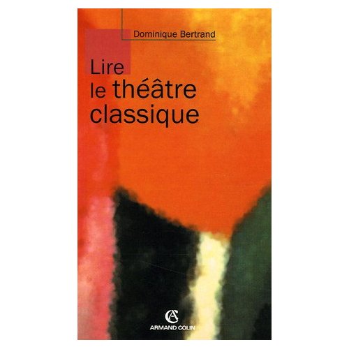 Lire le théâtre classique