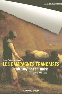 Les campagnes françaises entre mythe et histoire. XVIIIe-XXIe siècle