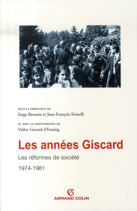 Les années Giscard. Tome 3, Les réformes de société 1974-1981