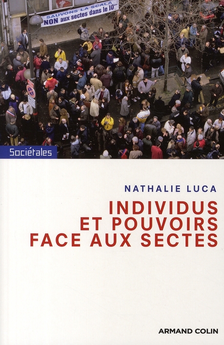 Individus et pouvoirs face aux sectes