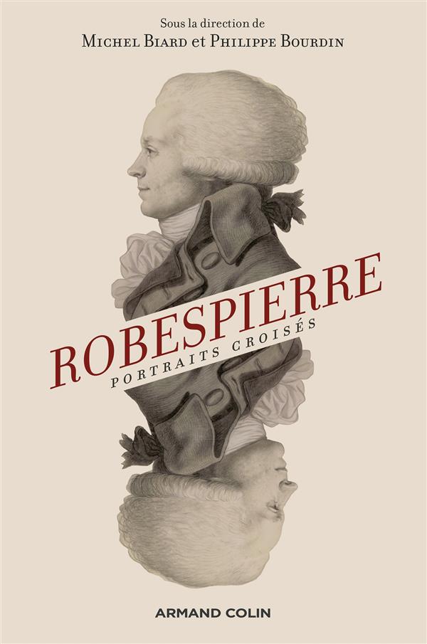 Robespierre - Portraits croisés
