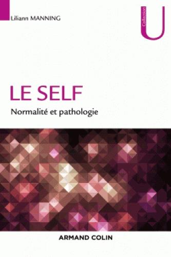 Le self. Normalité et pathologie