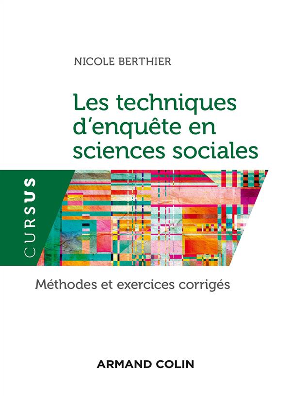 Les techniques d'enquête en sciences sociales. Méthodes et exercices corrigés