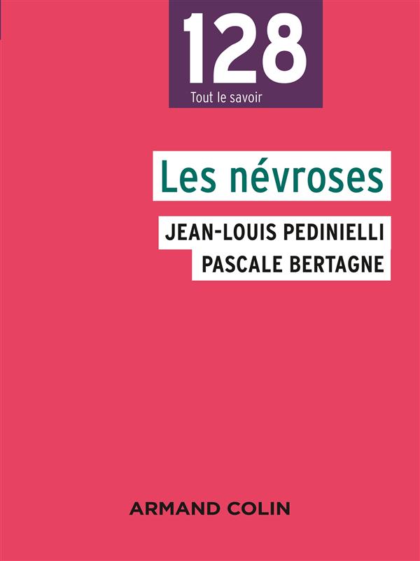 Les névroses. 3e édition